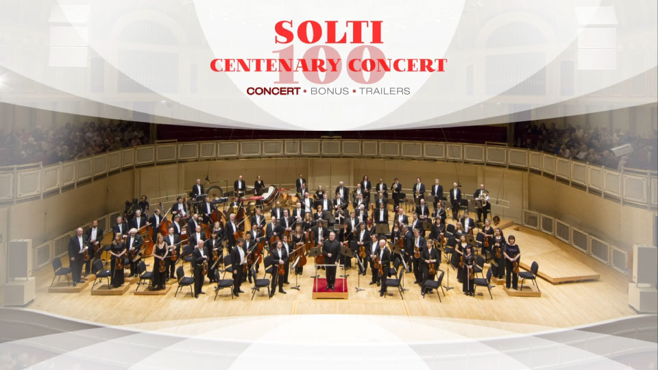 索尔第 : 百年纪念音乐会 Solti Centenary Concert : Concert for the 100th Anniversary of Georg Solti (2012) 1080P蓝光原盘 [BDMV 20.3G]Blu-ray、古典音乐会、蓝光演唱会10