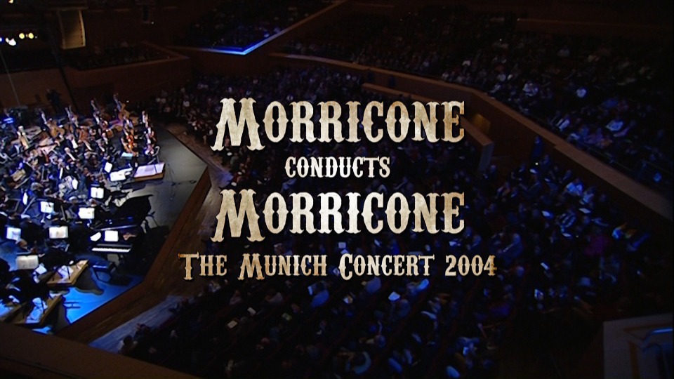 莫里康内 – 指挥音乐会 Ennio Morricone – Morricone Conducts Morricone (2020) 1080P蓝光原盘 [BDMV 22.5G]Blu-ray、古典音乐会、蓝光演唱会2