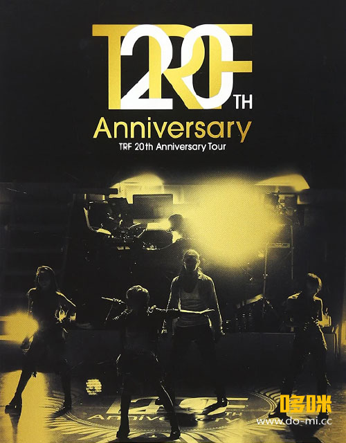 TRF – TRF 20th Anniversary Tour (2013) 1080P蓝光原盘 [BDISO 42.4G]
