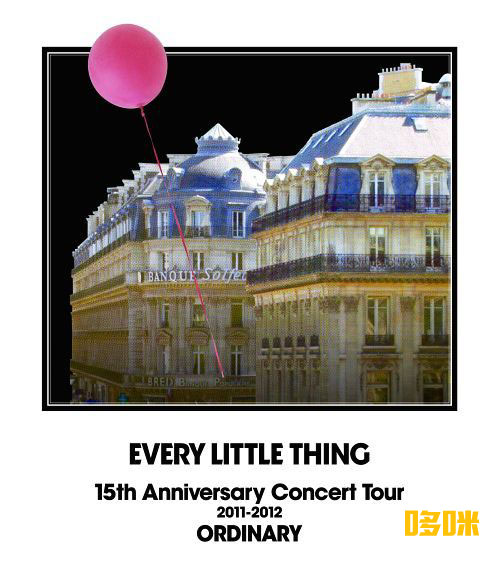 Every Little Thing 小事乐团 – 15th Anniversary Concert Tour 2011～2012 ORDINARY (2012) 1080P蓝光原盘 [BDISO 39.6G]