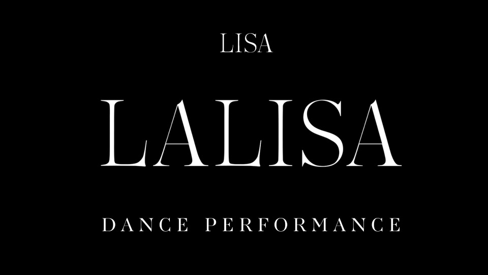 [4K] LISA (BLACKPINK) – LALISA [Dance Practice Video] (练习室舞蹈版) [2160P 423M]