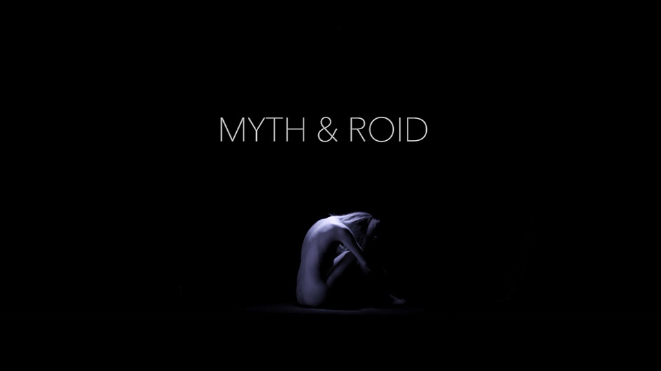 [BR] MYTH & ROID – shadowgraph (官方MV) [1080P 1.10G]