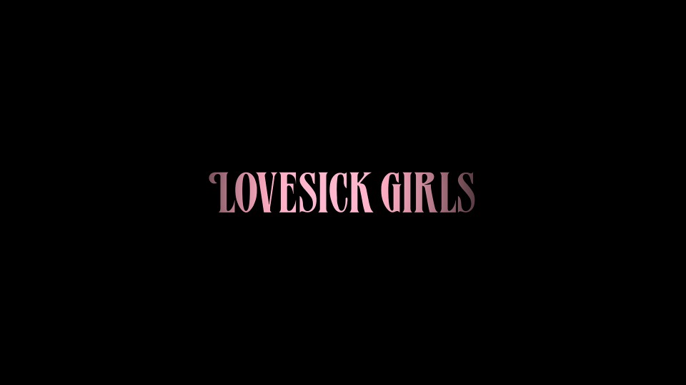 [PR] BLACKPINK – Lovesick Girls (官方MV) [ProRes] [1080P 4.1G]