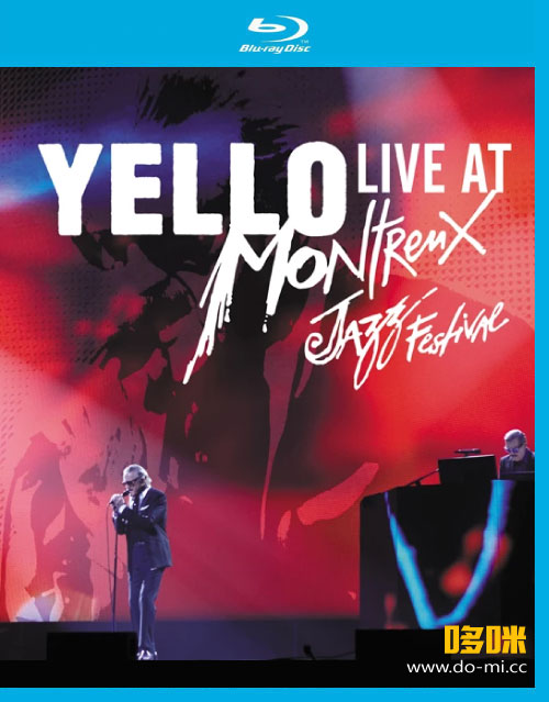Yello – Live At Montreux 2017 蒙特勒演唱会 (2020) 1080P蓝光原盘 [BDMV 32.1G]