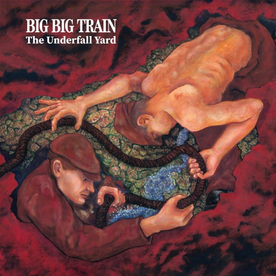 Big Big Train – The Underfall Yard (2021) [FLAC 24bit／96kHz]