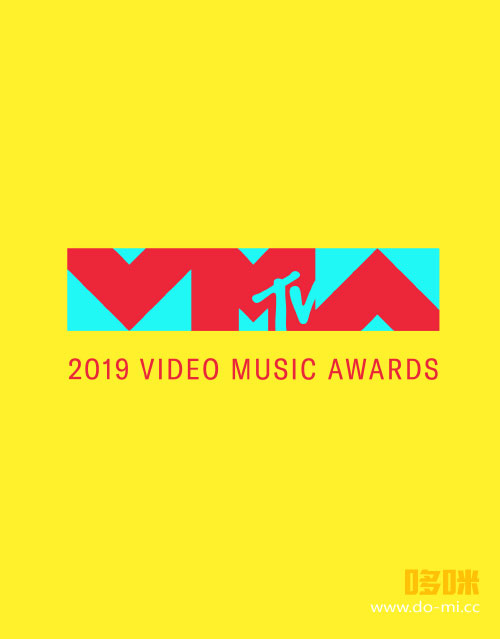 MTV音乐录影带大奖颁奖典礼 2019 MTV Video Music Awards (2019.08.26) 1080P HDTV [TS 33.2G]