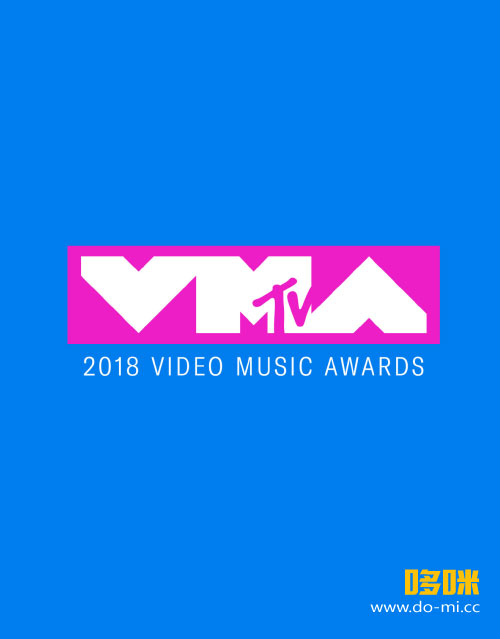MTV音乐录影带大奖颁奖典礼 2018 MTV Video Music Awards (2018.08.20) 1080P HDTV [MKV 37.5G]