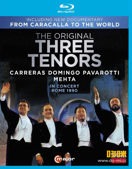 三大男高音罗马音乐会 重置纪念版 The Original Three Tenors (Carreras, Domingo, Pavarotti, Zubin Mehta) (2021) 1080P蓝光原盘 [BDMV 43.9G]