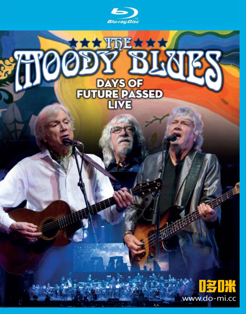 The Moody Blues 忧郁蓝调 – Days of Future Passed Live (2018) 1080P蓝光原盘 [BDMV 34.9G]
