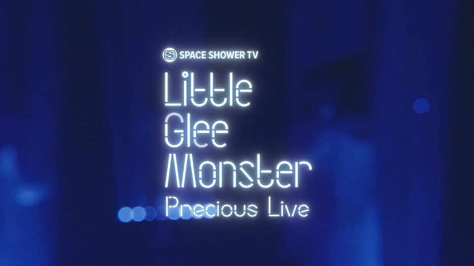 Little Glee Monster – Precious Live 完全版 (SSTV 2021.10.31) [HDTV 4.0G]