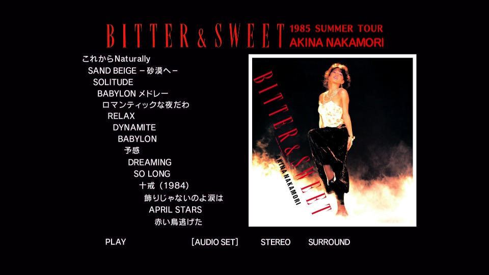 中森明菜– Bitter & Sweet 1985 Summer Tour (2014) 1080P蓝光原