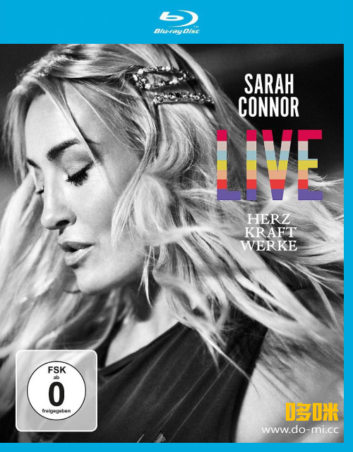 Sarah Connor 莎拉·寇娜 – Herz Kraft Werke Live (2019) 1080P蓝光原盘 [BDMV 39.5G]