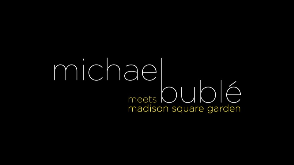 Michael Buble 麦可·布雷 – Meets Madison Square Garden (2009) 1080P蓝光原盘 [BDMV 17.5G]Blu-ray、欧美演唱会、蓝光演唱会2