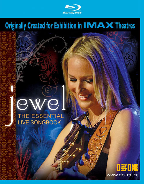 Jewel 珠儿 – The Essential Live Songbook (2011) 1080P蓝光原盘 [2BD BDMV 69.2G]