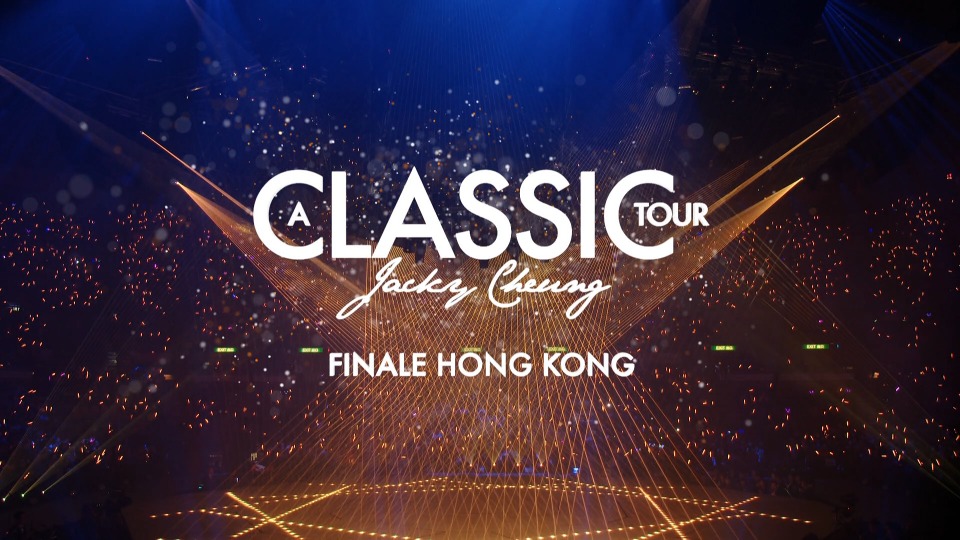 张学友 – 经典世界巡回演唱会 香港站 再见篇 Jacky Cheung A Classic Tour Finale Hong Kong (2021) 1080P蓝光原盘 [2BD BDISO 54.5G]Blu-ray、华语演唱会、推荐演唱会、蓝光演唱会2