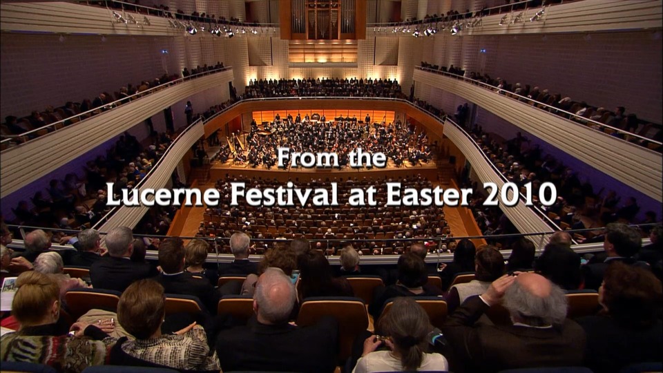 克劳迪奥·阿巴多 : 卢塞恩复活节音乐会 Claudio Abbado – Lucerne Festival at Easter (2010) 1080P蓝光原盘 [BDMV 21.1G]Blu-ray、古典音乐会、蓝光演唱会2