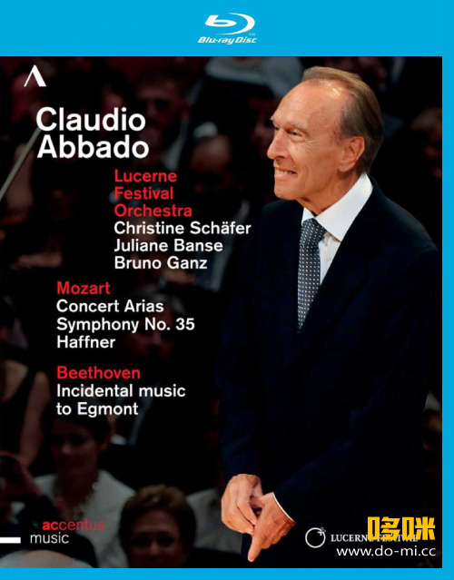 克劳迪奥·阿巴多 : 莫扎特与贝多芬 Claudio Abbado – Mozart Symphony 35 & Beethoven Egmont (2014) 1080P蓝光原盘 [BDMV 21.4G]