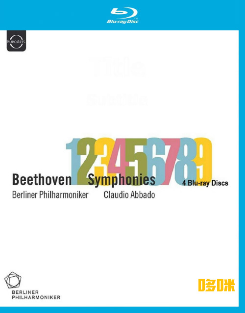 克劳迪奥·阿巴多 : 贝多芬交响曲全集 Claudio Abbado – Beethoven Symphonies Nos. 1-9 (2013) 1080P蓝光原盘 [4BD BDMV 96.5G]