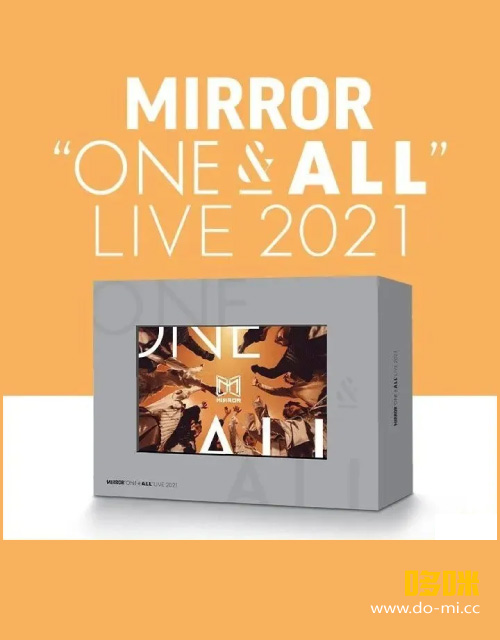 MIRROR – ONE & ALL LIVE 2021 香港演唱会 (2022) 1080P蓝光原盘 [2BD BDISO 54.1G]