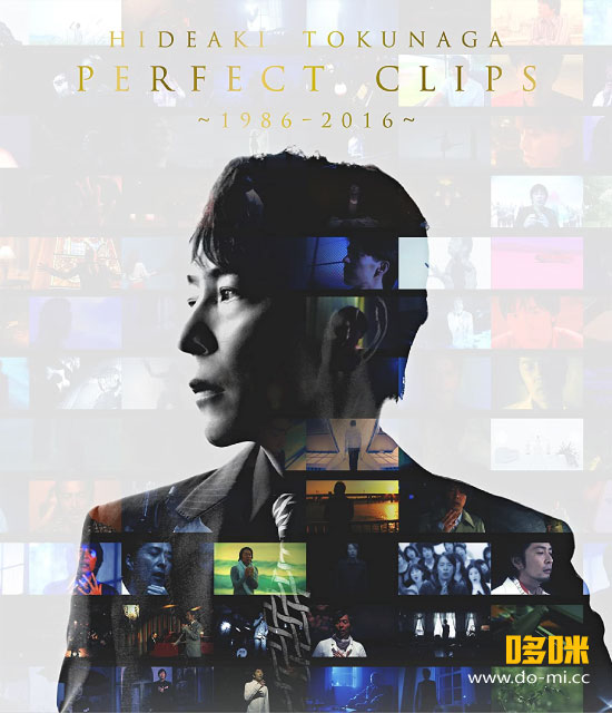 德永英明 – PERFECT CLIPS ~1986-2016~ (2016) 1080P蓝光原盘 [3BD BDISO 119.5G]