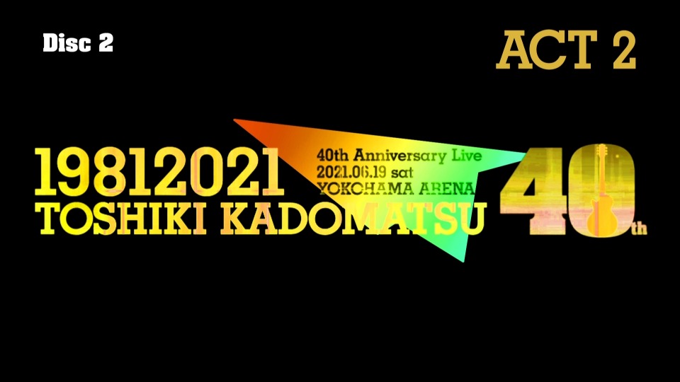角松敏生 – TOSHIKI KADOMATSU 40th Anniversary Live [初回生産限定盤3BD] (2021) 1080P蓝光原盘 [3BD BDISO 92.1G]Blu-ray、日本演唱会、蓝光演唱会14