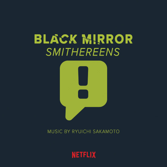 坂本龙一 (Ryuichi Sakamoto) – Black Mirror : Smithereens (Music from the Original TV Series) (2019) [qobuz] [FLAC 24bit／96kHz]