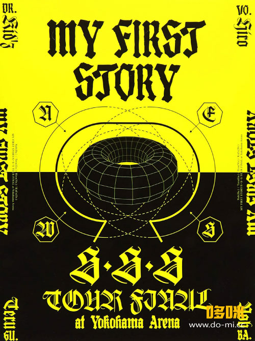 MY FIRST STORY – S · S · S TOUR FINAL at Yokohama Arena (2019) 1080P蓝光原盘 [2BD BDISO 44.5G]