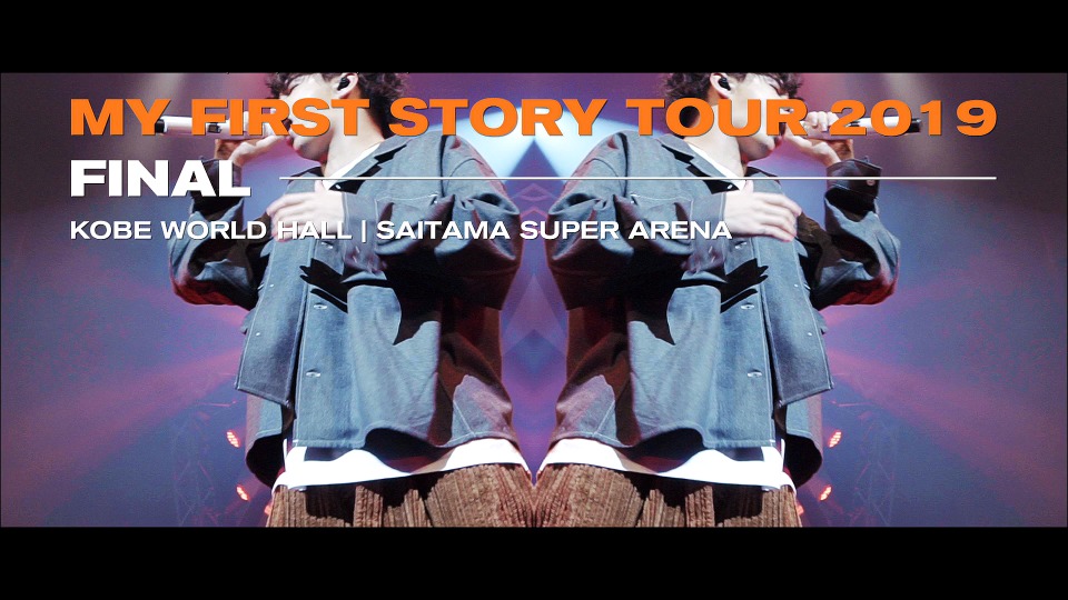 MY FIRST STORY – TOUR 2019 FINAL at Saitama Super Arena (2020) 1080P蓝光原盘 [BDISO 19.1G]Blu-ray、日本演唱会、蓝光演唱会10