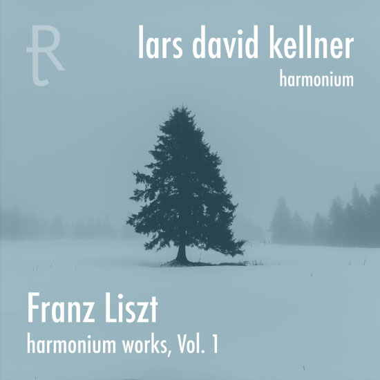 Lars David Kellner – Franz Liszt Harmonium Works, Vol. 1 (2020) [FLAC 24bit／48kHz]