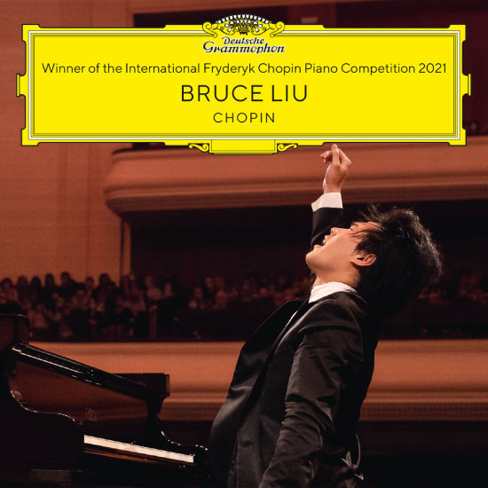 Bruce Liu – Winner of the 18th International Fryderyk Chopin Piano Competition Warsaw 2021 (2021) [FLAC 24bit／96kHz]