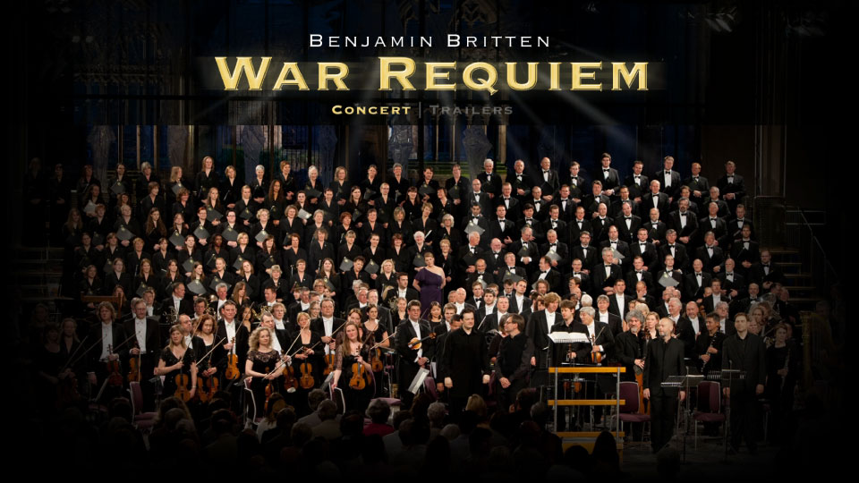 安德里斯·尼尔森斯 战争安魂曲 Andris Nelsons – Benjamin Britten : War Requiem (2012) 1080P蓝光原盘 [BDMV 19.7G]Blu-ray、古典音乐会、蓝光演唱会12