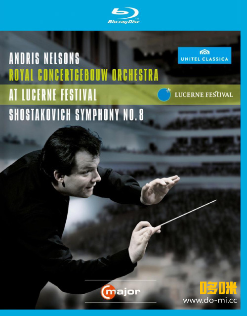 安德里斯·尼尔森斯 肖斯塔科维奇第八交响曲 Andris Nelsons, RCO – Shostakovich Symphony No. 8 (2012) 1080P蓝光原盘 [BDMV 21.7G]