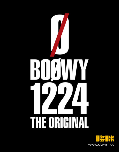 BOØWY (BOOWY) – 1224 -THE ORIGINAL- (2017) 1080P蓝光原盘 [BDISO 33.1G]