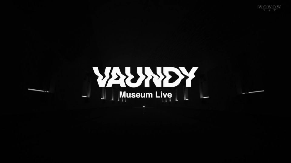 Vaundy – Vaundy Museum Live (WOWOW Live 2022.01.16) [HDTV 6.8G]
