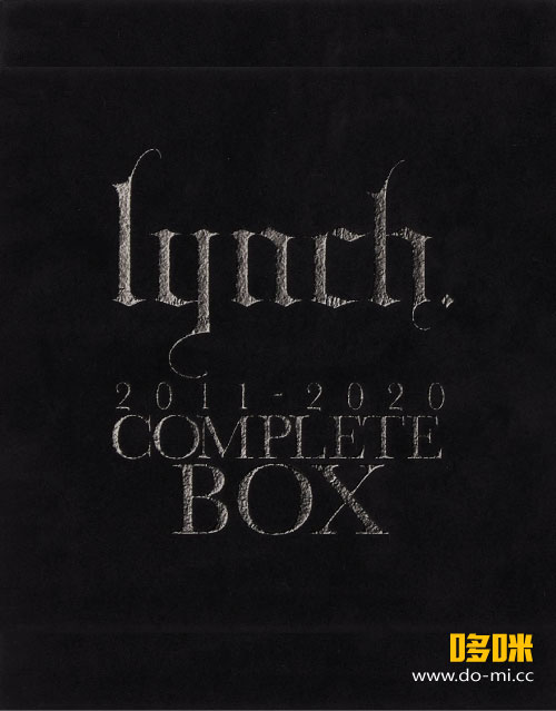 lynch. – 2011-2020 COMPLETE BOX [完全限定生産盤] (2021) 1080P蓝光原盘 [BDISO 19.1G]