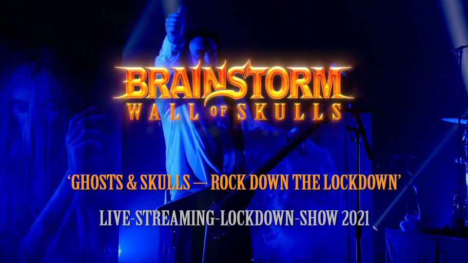 Brainstorm – Wall Of Skulls : Rock Down The Lockdown (2021) 1080P蓝光原盘 [BDMV 14.2G]Blu-ray、Blu-ray、摇滚演唱会、欧美演唱会、蓝光演唱会2