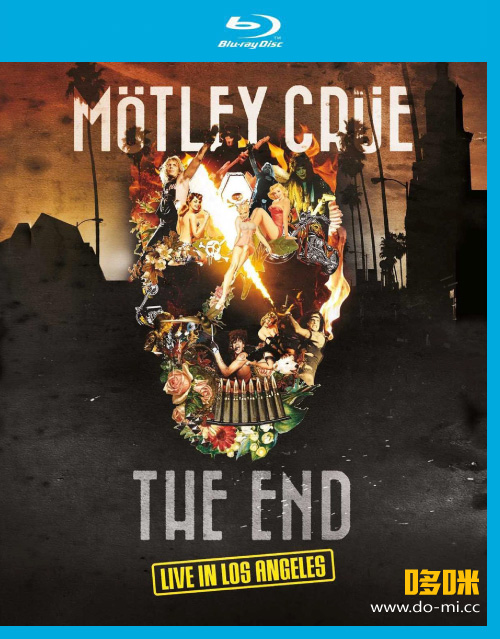 Motley Crue – The End : Live In Los Angeles (2016) 1080P蓝光原盘 [BDMV 35.6G]