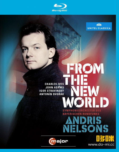 安德里斯·尼尔森斯 德沃夏克自新大陆 Andris Nelsons – Dvorak Symphony No. 9 From The New World (2013) 1080P蓝光原盘 [BDMV 22.2G]