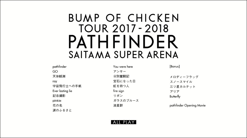 BUMP OF CHICKEN – TOUR 2017-2018 PATHFINDER SAITAMA SUPER ARENA (2018) 1080P蓝光原盘 [BDISO 42.2G]Blu-ray、日本演唱会、蓝光演唱会12