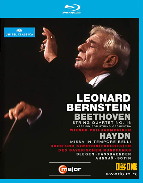 伯恩斯坦 贝多芬四重奏与海顿弥撒 Beethoven String Quartet No.16 & Haydn Missa in Tempore Belli (Leonard Bernstein) (2012) 1080P蓝光原盘 [BDMV 21.1G]