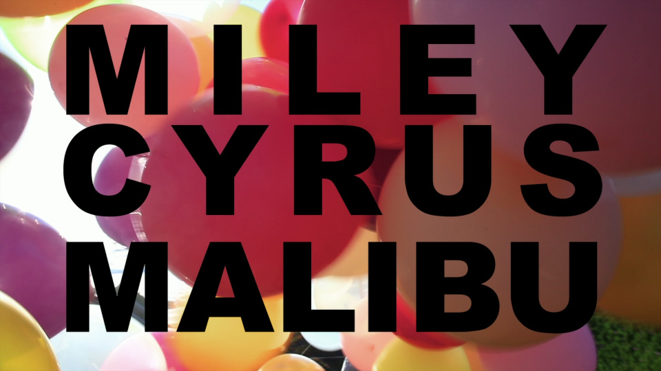 [PR] Miley Cyrus – Malibu (官方MV) [ProRes] [1080P 4.4G]