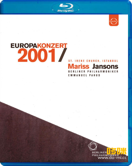 欧洲音乐会 Europakonzert 2001 from Istanbul (Mariss Jansons, Berliner Philharmoniker) 1080P蓝光原盘 [BDMV 23.1G]