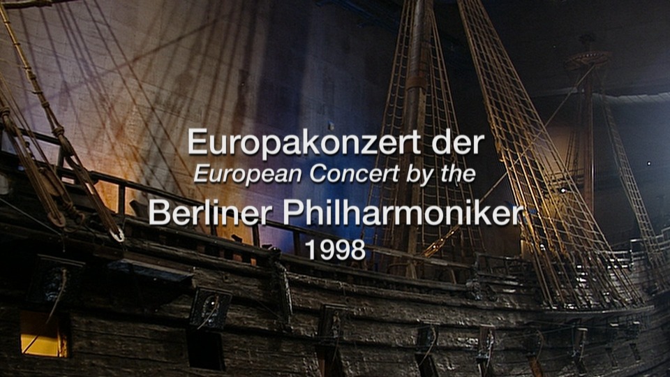 欧洲音乐会 Europakonzert 1998 from Stockholm (Claudio Abbado, Berliner Philharmoniker) 1080P蓝光原盘 [BDMV 22.7G]Blu-ray、古典音乐会、蓝光演唱会2