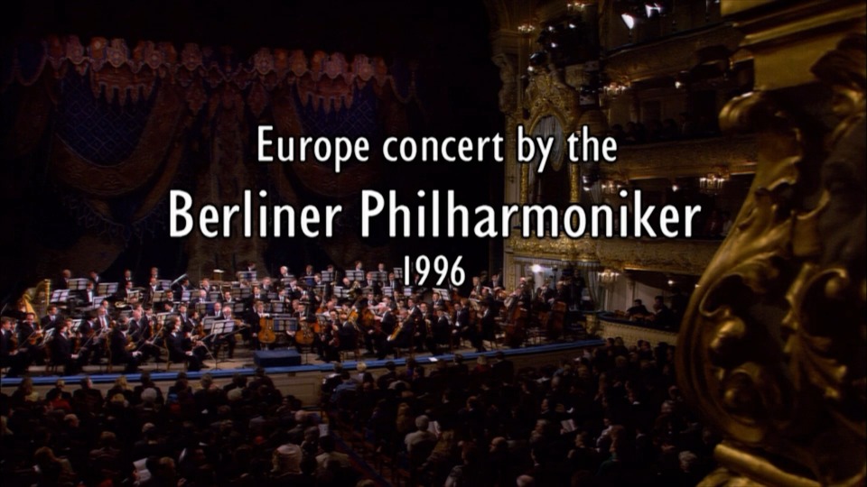 欧洲音乐会 Europakonzert 1996 from St. Petersburg (Claudio Abbado, Berliner Philharmoniker) 1080P蓝光原盘 [BDMV 20.7G]Blu-ray、古典音乐会、蓝光演唱会2