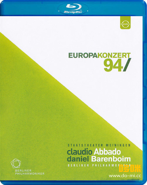 欧洲音乐会 Europakonzert 1994 from Meiningen (Claudio Abbado, Daniel Barenboim, Berliner Philharmoniker) 1080P蓝光原盘 [BDMV 22.6G]