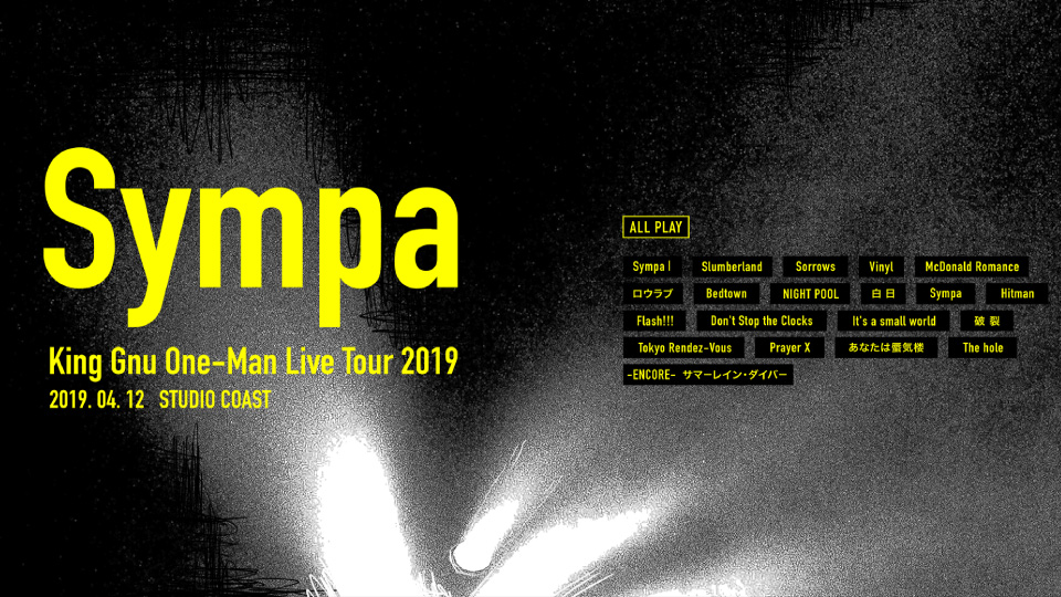 King Gnu – One-Man Live Tour 2019“Sympa”2019.04.12 STUDIO COAST (2020) 1080P蓝光原盘 [BDISO 23.1G]Blu-ray、日本演唱会、蓝光演唱会12