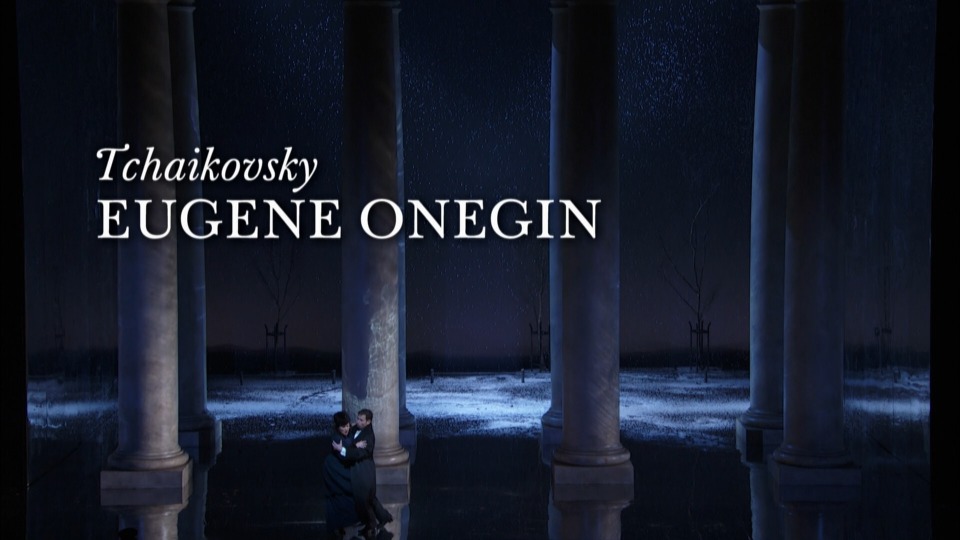 柴可夫斯基歌剧 : 叶甫盖尼奥涅金 Tchaikovsky : Eugene Onegin (大都会歌剧院) (2013) 1080P蓝光原盘 [BDMV 41.8G]Blu-ray、Blu-ray、古典音乐会、歌剧与舞剧、蓝光演唱会2
