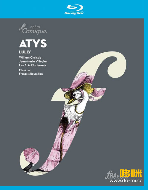 让·巴普蒂斯特·吕利歌剧 : 阿提斯 Jean-Baptiste Lully : Atys (William Christie, Jean-Marie Villegier, Les Arts Florissants) (2011) 1080P蓝光原盘 [2BD BDMV 61.3G]