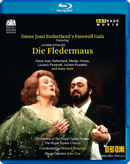 琼·萨瑟兰 帕瓦罗蒂 : 蝙蝠之夜 Johann Strauss : Die Fledermaus (Dame Joan Sutherland, Luciano Pavarotti) (2015) 1080P蓝光原盘 [BDMV 21.8G]