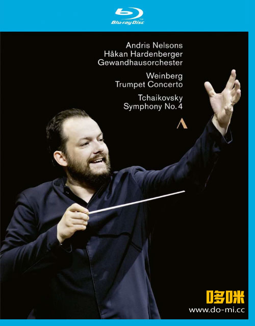 安德里斯·尼尔森斯 温伯格与柴可夫斯基 Andris Nelsons – Weinberg Trumpet Concerto & Tchaikovsky Symphony No. 4 (2020) 1080P蓝光原盘 [BDMV 20.8G]